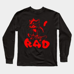 Skater Cat | Hardcore Cat | Radical Cat | Skate or Die Long Sleeve T-Shirt